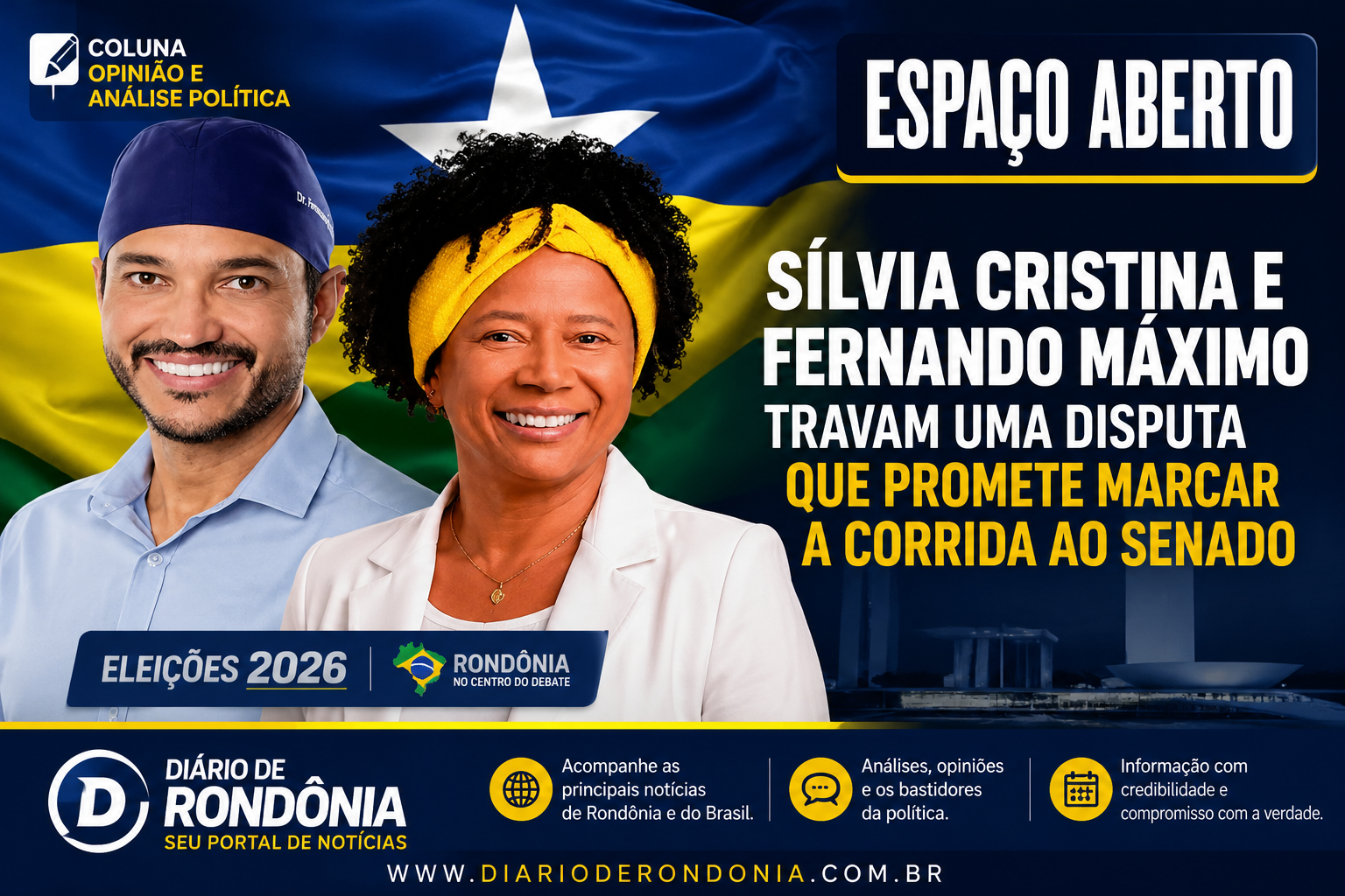 Coluna Espaço Aberto: Sílvia Cristina e Fernando Máximo travam uma disputa que promete marcar a corrida ao Senado